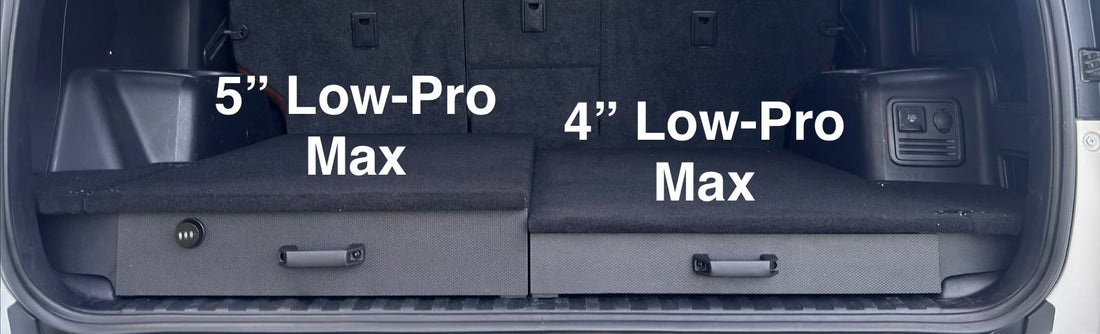 4” Low-Pro Slim vs. 5” Low-Pro Max